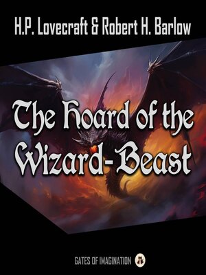 cover image of The Hoard of the Wizard-Beast